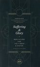 Suffering & Glory: Meditations For Holy Week and Easter