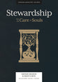 Stewardship: And the Care of Souls