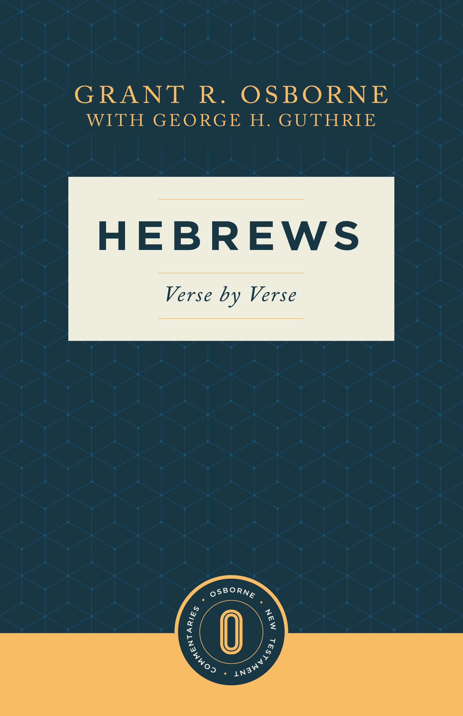 Hebrews: Verse By Verse (Osborne New Testament Commentaries Series)