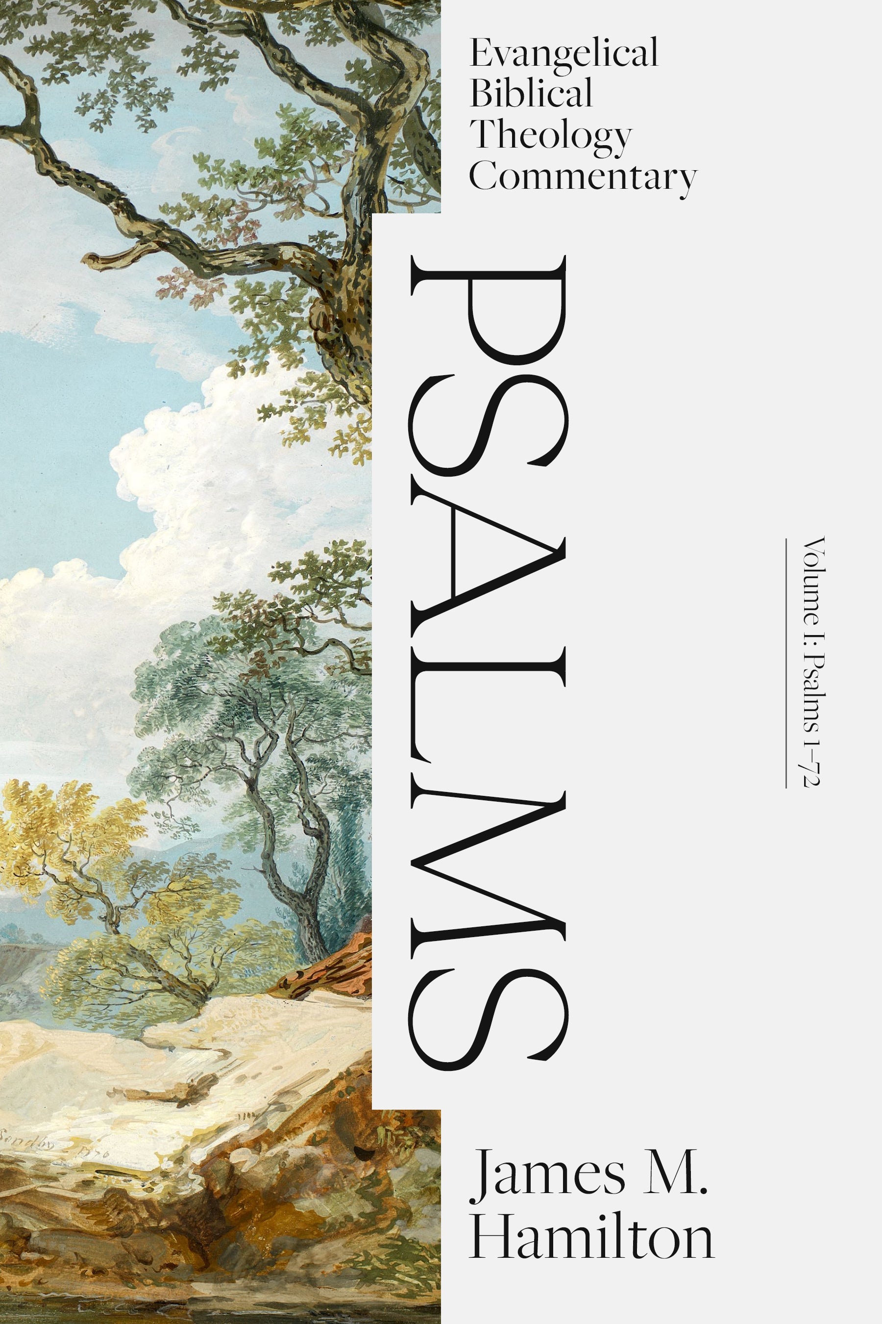 Psalms 1-72 (Evangelical Biblical Theology Commentary Series)