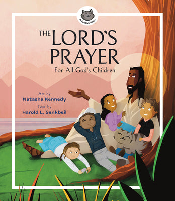 The Lord's Prayer: For All God's Children (A Fatcat Book Series)