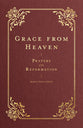 Grace from Heaven: Prayers of the Reformation  (Prayers of the Church Series)