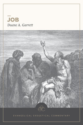 Job (Evangelical Exegetical Commentary Series)