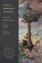 The Fall and Redemption of Conscience: A Reformed Biblical Theology (Studies in Historical and Systematic Theology Series)