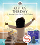 Keep Us This Day, Keep Us This Night: A Morning Prayer and an Evening Prayer for All God's Children