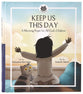 Keep Us This Day, Keep Us This Night: A Morning Prayer and an Evening Prayer for All God's Children