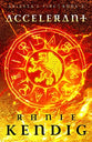 Accelerant (#02 in Abiassa's Fire Series)