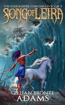 Song of Leira (#03 in The Songkeeper Chronicles Series)