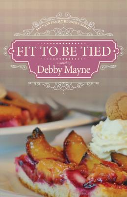 Fit to Be Tied (#02 in Bucklin Family Reunion Series)