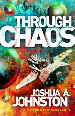 Through Chaos (#03 in The Chronicles Of Sarco Series)
