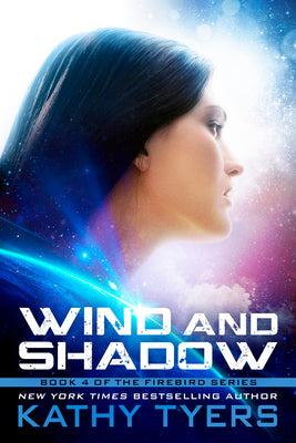 Wind and Shadow (#04 in Firebird Series)