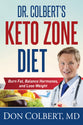 Dr. Colbert's Keto Zone Diet: Burn Fat, Balance Hormones, and Lose Weight