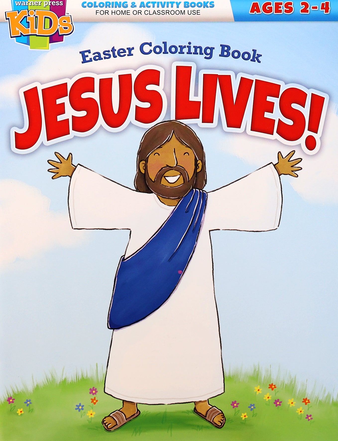 Jesus Lives! Easter Coloring Book (Warner Press Colouring/activity Under 5's Series)