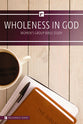 Wholeness in God (Women's 6 Week Study) (Relevance Group Bible Studies Series)