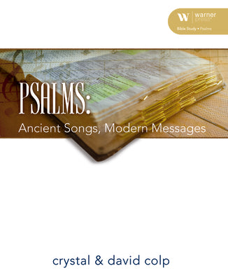 Psalms: Ancient Songs, Modern Messages