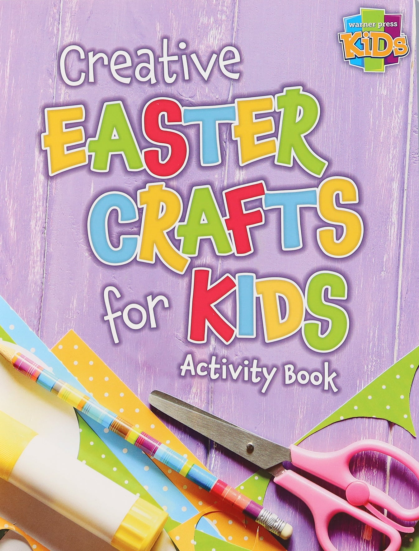 Creative Easter Crafts For Kids Activity Book (NIV) (Warner Press Colouring & Activity Books Series)