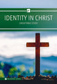 Identity in Christ (6 Week Study) (Relevance Group Bible Studies Series)