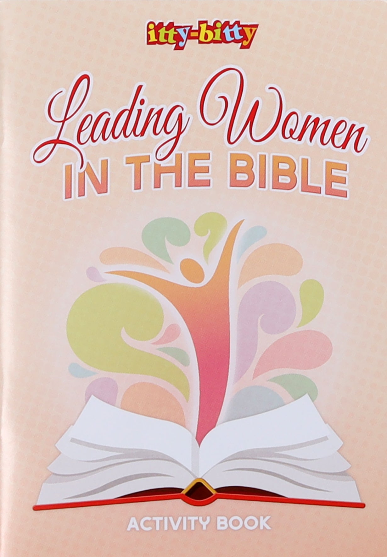 Leading Women of the Bible Activity Book (Itty Bitty Bible Series)