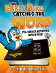 The Early Bird Catches the Word: Pre-Service Activities With a Point