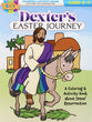 Dexter's Easter Journey (Ages 5-7, Reproducible) (Warner Press Colouring & Activity Books Series)