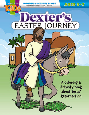 Dexter's Easter Journey (Ages 5-7, Reproducible) (Warner Press Colouring & Activity Books Series)