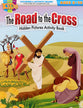 The Road to the Cross (Ages 8-10, Reproducible, For Easter) (Warner Press Colouring & Activity Books Series)