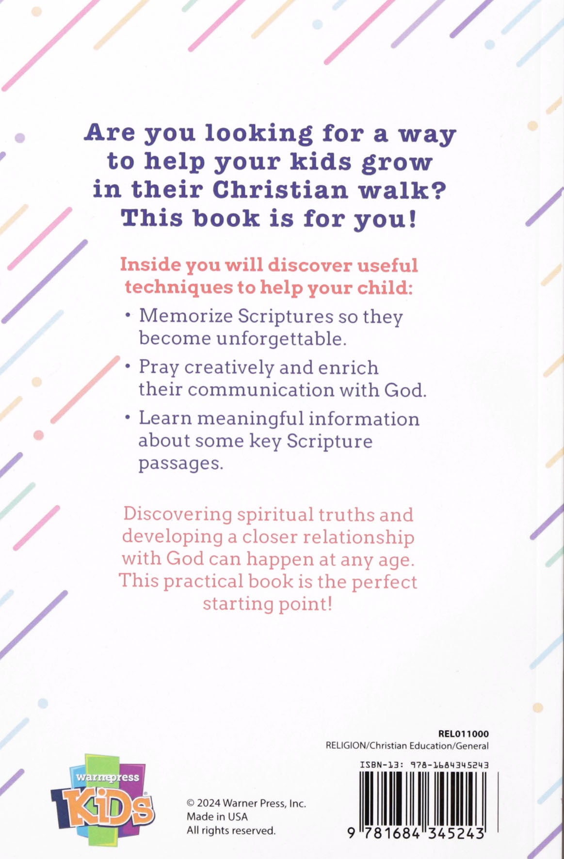 Bible Basics for Kids: Teach Kids to Memorize Scripture, Pray Creatively, and Learn Bible Truths