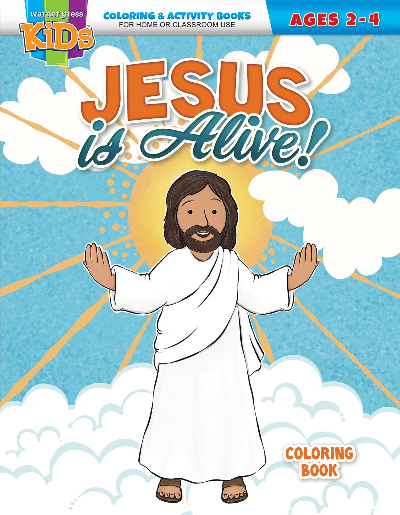 Jesus Is Alive! Easter Coloring Activity Book (NIV, Ages 2-4, Reproducible) (Warner Press Colouring/Activity Under 5's Series)