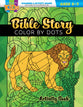 Bible Story Color by Dots Coloring Activity Book  (Ages 5-7, Reproducible) (Warner Press Colouring & Activity Books Series)