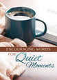 Encouraging Words for Quiet Moments (NIV/NLT, Itty Bitty Sized Devotional Series)
