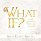 What If?: 125 Questions to Discover More about Life and Faith