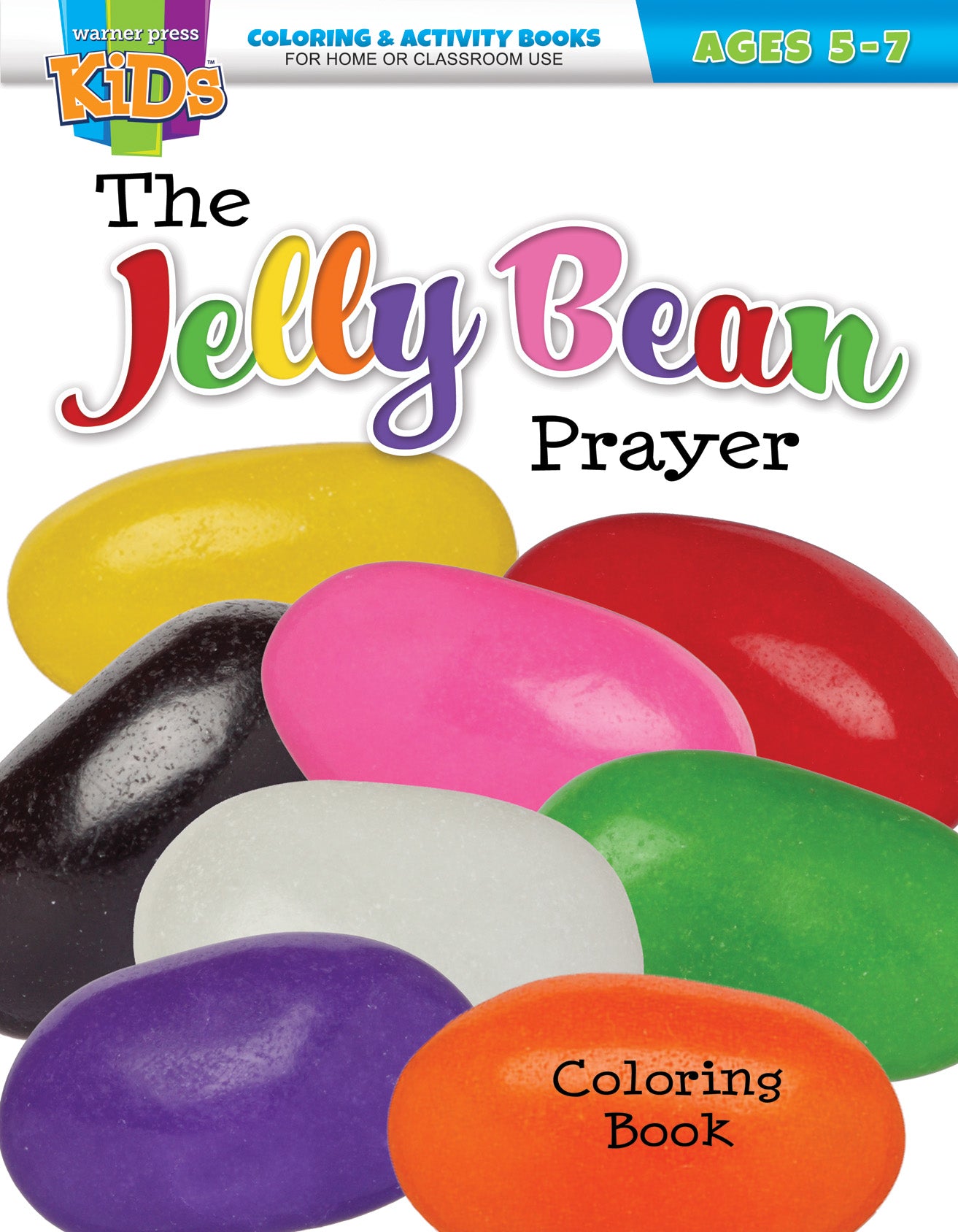 The Jelly Bean Prayer: Easter Coloring Activity Book  (Mark 16:6 NIV, 5-7yrs, Reproducible, Warner Press Colouring & Activity Books Series)