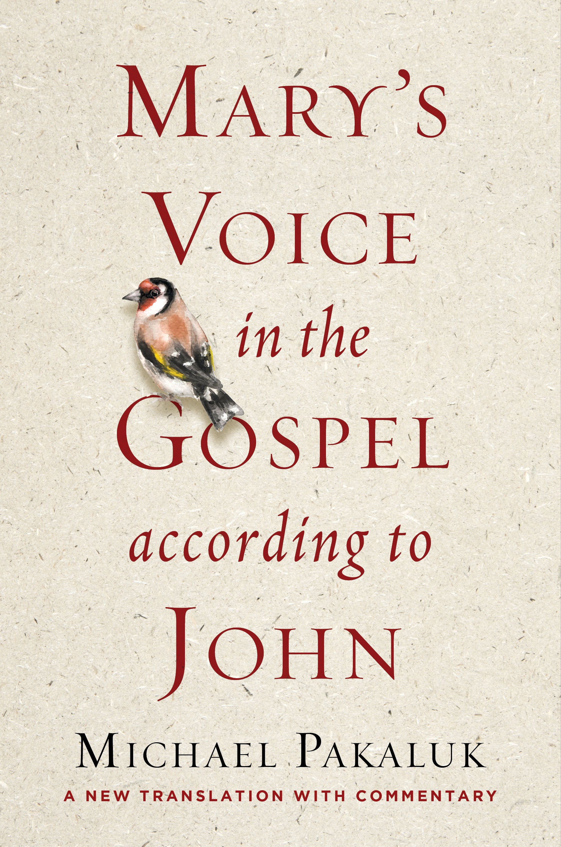 Mary's Voice in the Gospel According to John: A New Translation With Commentary