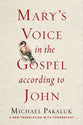 Mary's Voice in the Gospel According to John: A New Translation With Commentary