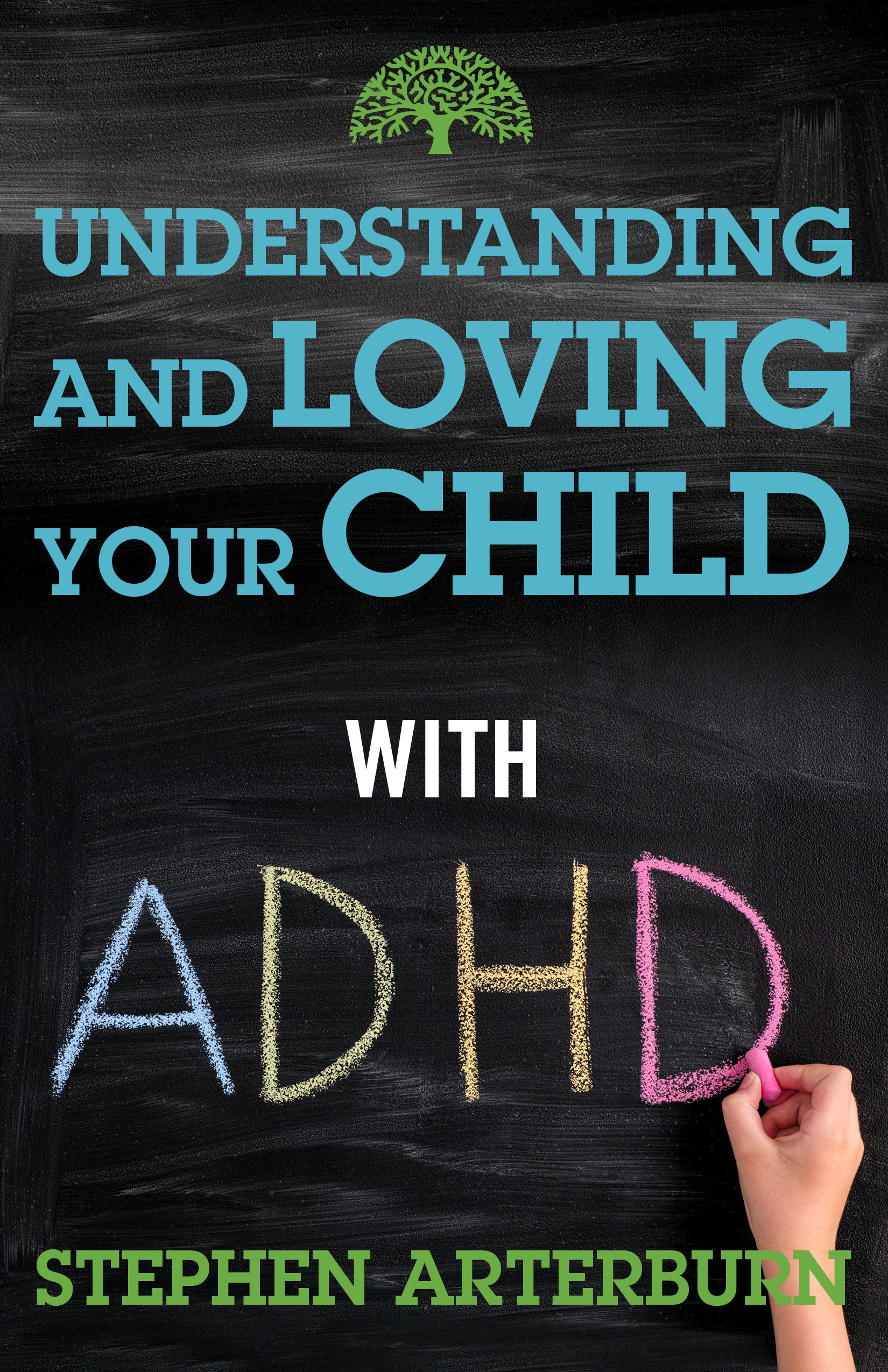 Understanding and Loving Your Child With Adhd