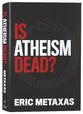 Is Atheism Dead?