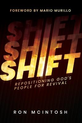 Shift: Repositioning God's People For Revival