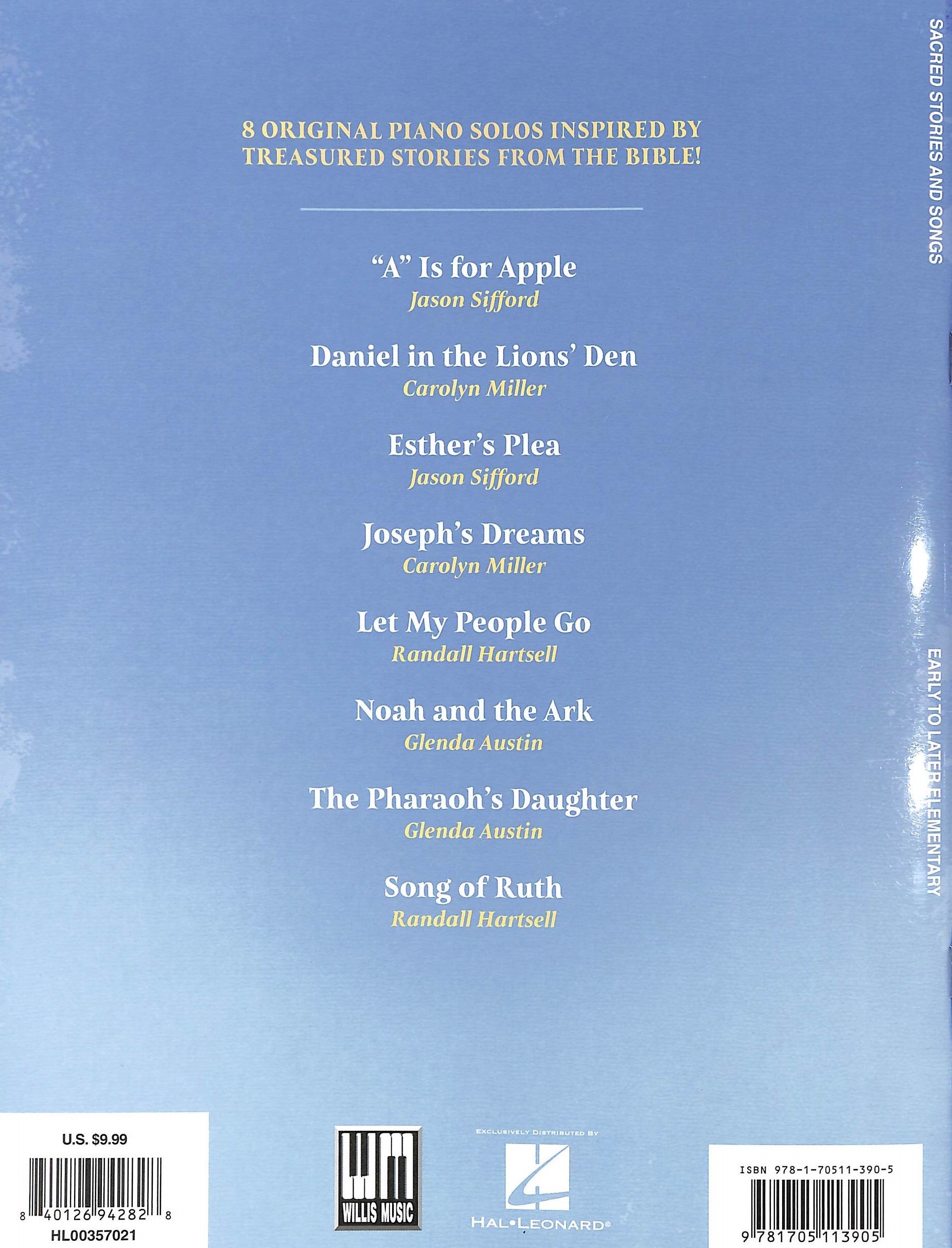Sacred Stories and Songs: 8 Original Piano Solos Inspired By the Bible Arranged For Early to Late Elementary Players  Early to Later Elementary Level (Musicbook)