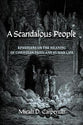 A Scandalous People: Ephesians on the Meaning of Christian Faith and Human Life