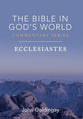 Ecclesiastes (Bible In God's World Commentary Series)