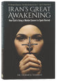Iran's Great Awakening: How God is Using a Muslim Convert to Spark Revival