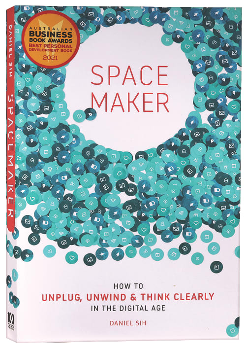 Spacemaker: How to Unplug, Unwind and Think Clearly in the Digital Age