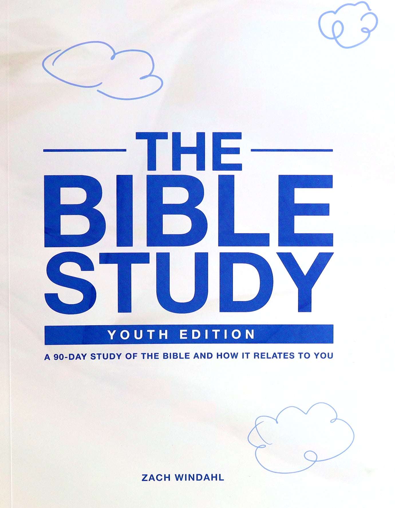 The Bible Study: A 90-Day Study of the Bible and How It Relates to You (Youth Edition 2022)