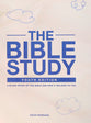 The Bible Study: A 90-Day Study of the Bible and How It Relates to You (Youth Edition 2022)