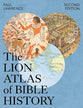 The Lion Atlas of Bible History (2nd Edition)