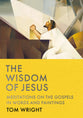 The Wisdom of Jesus: Meditations on the Gospels in Words and Paintings