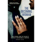 The Becoming Woman: Transitioning from the Season of Waiting to Intentionally Courting
