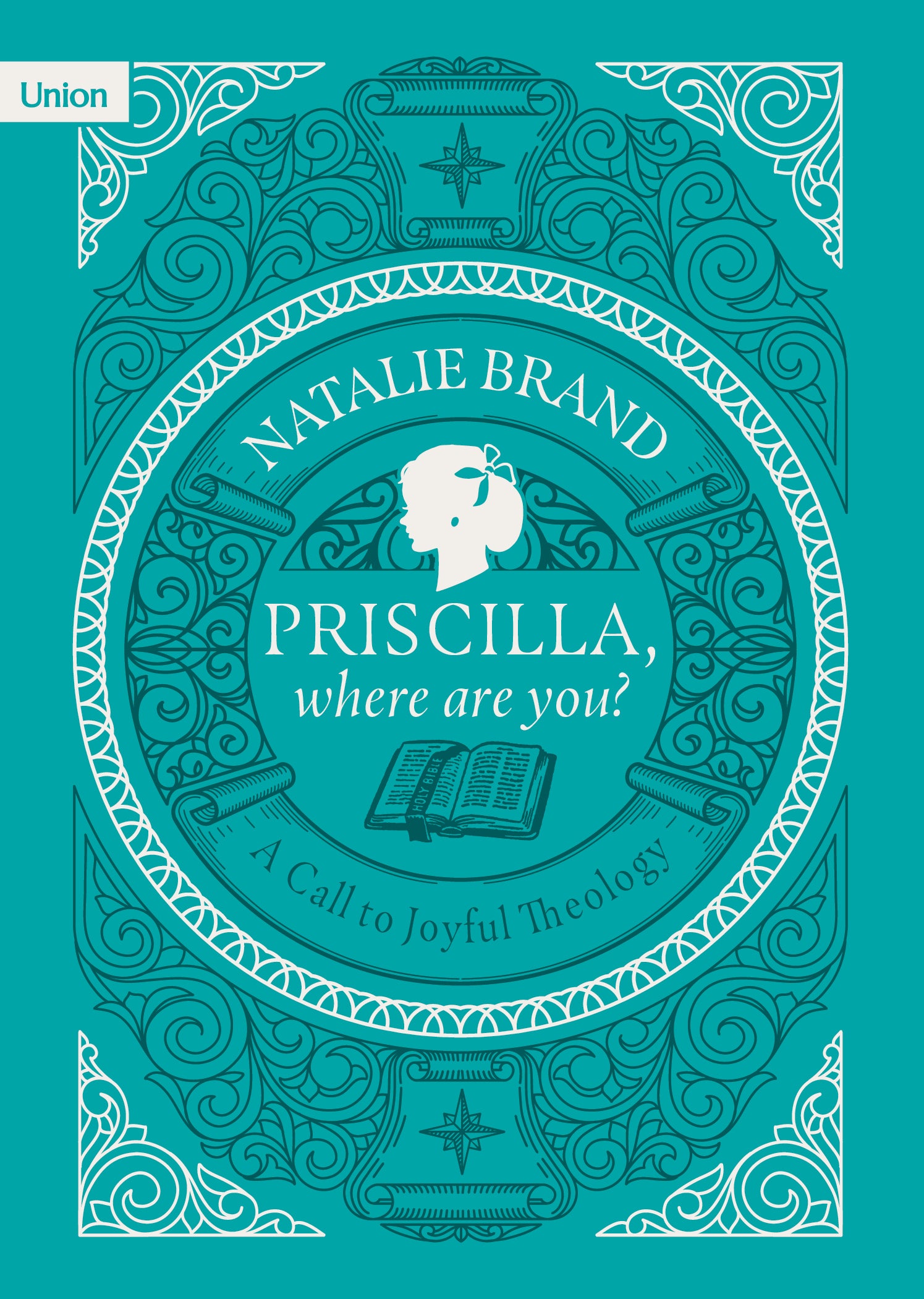 Priscilla, Where Are You? a Call to Joyful Theology