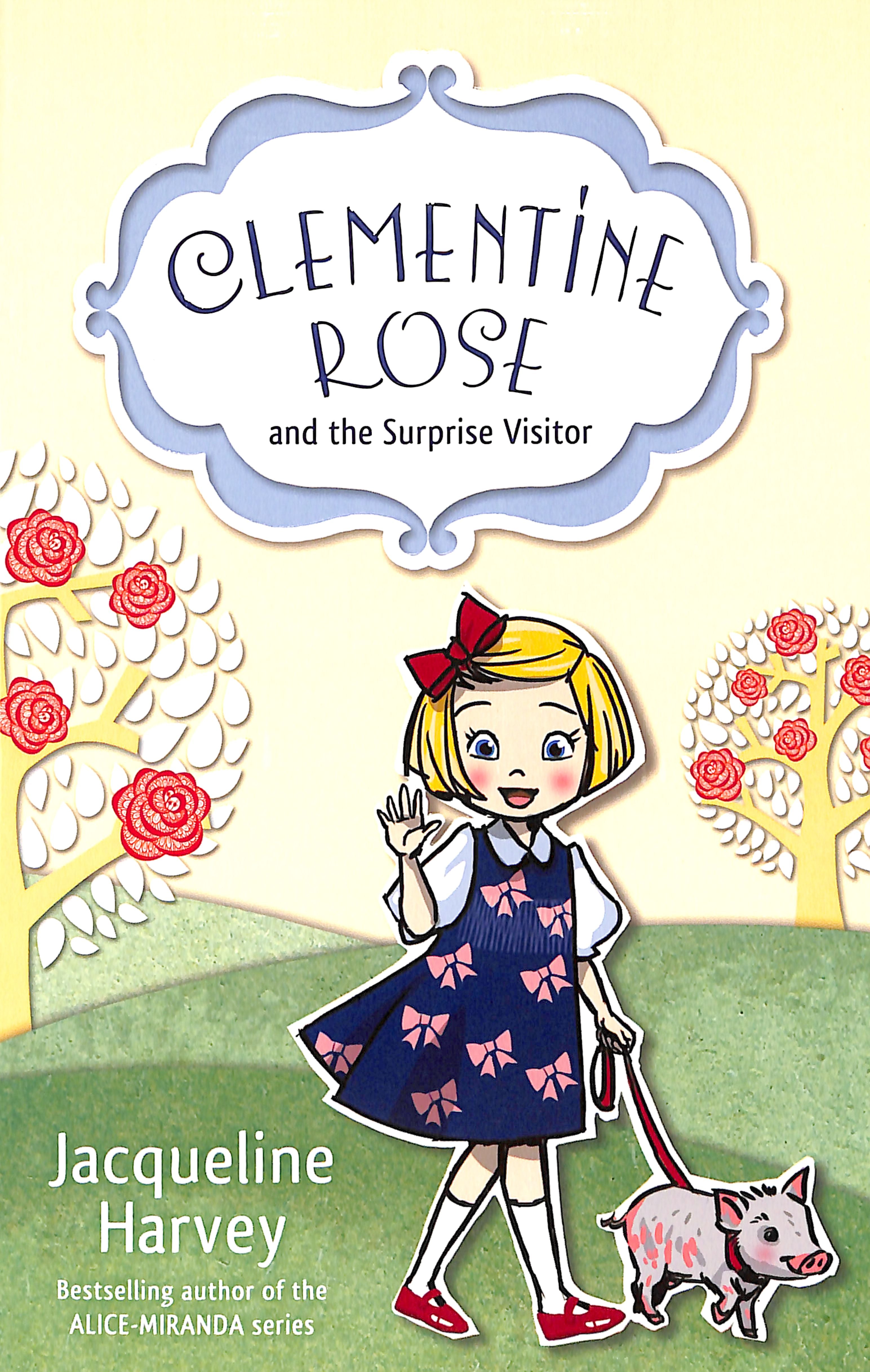 Clementine Rose and the Surprise Visitor (Clementine Rose Series)