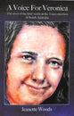 A Voice For Veronica: The Story of Veronica Knight, the First Victim in the Truro Murders in South Australia